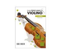 Il Mio Primo Anno Di Violino Metodo Per Violino 1 In 120 Esercizi