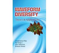S Pillai Ke Yong Li Ivan Selesnic Waveform Diversity: Theory (Copertina rigida)
