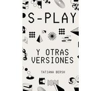 S-Play: y otras versiones