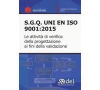 S.q.g. Uni en iso 9001:2015. Le attività di verifica della progettazione a...