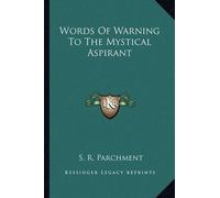 S R Parchment Words Of Warning To The Mystical Aspirant (Tascabile)