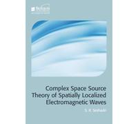 S.R. Seshadri Complex Space Source Theory of Spatially Locali (Copertina rigida)