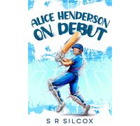 S R Silcox Alice Henderson On Debut: Volume 1 (The Alice Henderson) (Tascabile)