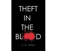 S. R. Sway Theft in the Blood (Tascabile)