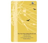 S. Ramakrishnan The Man Who Walked Backwards and Other Stories (Tascabile)