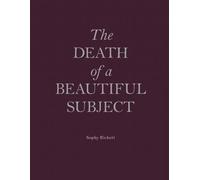 S. Rickett Death Of A Beautiful Subject (Copertina rigida)