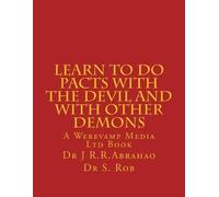 S Rob Phd J R R Learn to Do Pacts with the Devil and with other Demo (Tascabile)