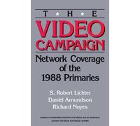 S. Robert Lichter Daniel Amundson Richard Noyes The Video Campaign (Tascabile)