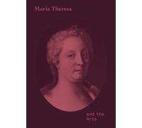 S. Rollig G. Lechner Maria Theresa and the Arts (Copertina rigida)