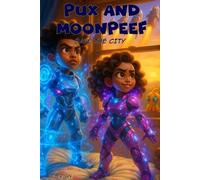 S Ryan Pux and Moonpeef save the city (Tascabile)