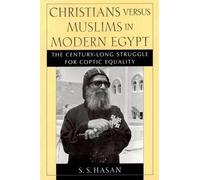 S. S. Hasan Christians versus Muslims in Modern Egypt (Copertina rigida)