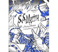 S.S. Marina: The Nautical Horror Coloring Book for Adults