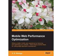 S. S. Niranga Mobile Web Performance Optimization (Tascabile)
