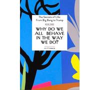 S. S. O'Connor Why Do We all Behave In The Way We Do? (Tascabile)