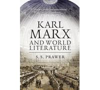 S. S. Prawer Karl Marx and World Literature (Tascabile)