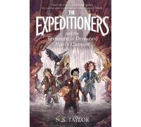 S S Taylor The Expeditioners and the Treasure of Drowned Man's Canyo (Tascabile)