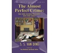 S S Van Dine The Almost Perfect Crime (Tascabile)