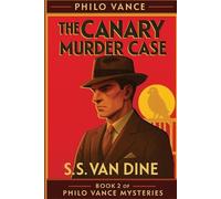 S S Van Dine The Canary Murder Case (Tascabile) Philo Vance Mystery