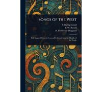 S (Sabine) Baring-Gould F W (Frederick William) Buss Songs of the We (Tascabile)