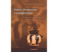 S. Sara Monoson Plato's Democratic Entanglements (Copertina rigida)