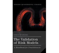 S. Scandizzo The Validation of Risk Models (Copertina rigida)