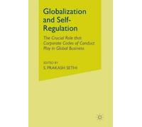 S. Sethi Globalization and Self-Regulation (Tascabile)