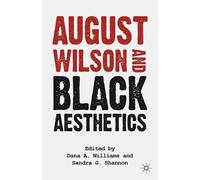 S. Shannon D. Williams August Wilson and Black Aesthetics (Tascabile)