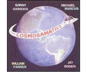 S.SIMMONS/M.MARCUS/W.PARKER/J.ROSEN - The Cosmosamatics (UK Import)