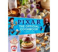 S. T. Bende Tara Theoharis Pixar: The Official Cookbook (Copertina rigida)