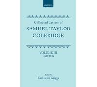 S. T. Coleridge Collected Letters: Volume 3: 1807-1814 (Copertina rigida)