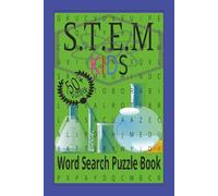 S.T.E.M KIDS: Word Search Puzzle Book| 50+ Puzzles: Word search puzzles with easy to read print about Kids in S.T.E.M., computers, and memory games