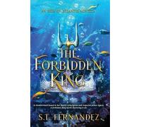S T Fernandez The Forbidden King (Copertina rigida) Heir of Atlantis