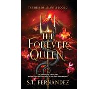 S T Fernandez The Forever Queen (Copertina rigida)