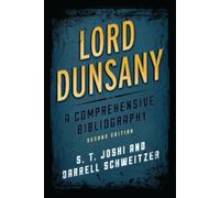 S. T. Joshi Darrell Schweitzer Lord Dunsany (Copertina rigida)