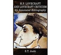 S T Joshi H. P. Lovecraft and Lovecraft Criticism (Copertina rigida)