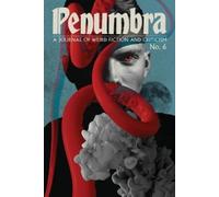 S T Joshi Penumbra No. 6 (Autumn 2025) (Tascabile)