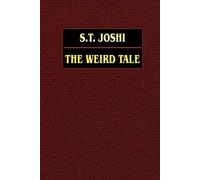 S. T. Joshi The Weird Tale (Tascabile)