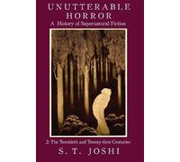 S T Joshi Unutterable Horror Volume 2 (Tascabile)