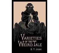 S T Joshi Varieties of the Weird Tale (Tascabile)