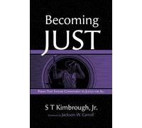 S T Kimbrough Becoming Just (Tascabile)