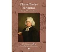 S.T. Kimbrough Charles Wesley in America (Tascabile)