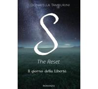 S the Reset - Il giorno della Libertà di Donatella Tamburini, 2023, Youcanpri