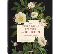 S. Theresa Diet Die verborgene Sprache der Blumen: Eine illus (Copertina rigida)