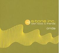 S-Tone Inc Feat. Toco & Friends - Onda
