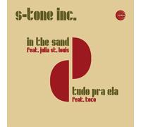 S-tone Inc. - In The Sand / Tudo Pra Ela - Vinile