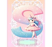 *S* UNICORN BALLERINA LETTER MONOGRAM COMPOSITION NOTEBOOK Diary Journal Cute Fun Whimsical Pink Ballet Dancer Figurine Doll Art: ֍Wide ... Dance Homeschool Kindergarten Grade School