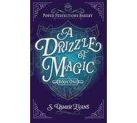 S Usher Evans A Drizzle of Magic (Tascabile) Pobyd Perfections Bakery