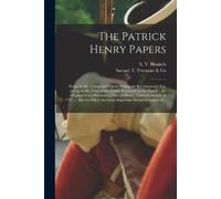 S V (Stanislaus Vincent) Henkels Samuel T Freema The Patrick Henry (Tascabile)