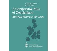 S. van der Spoel R.P. Heyman A Comparative Atlas of Zooplankton (Tascabile)