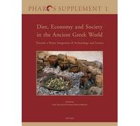 S. Voutsaki Diet, Economy and Society in the Ancient Greek World (Tascabile)